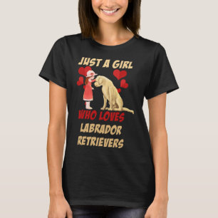 Nur ein Mädchen, das Labrador-Retrievers Lieben T-Shirt