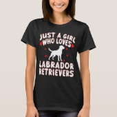 Nur ein Mädchen, das Labrador-Retrievers Lieben T-Shirt (Vorderseite)