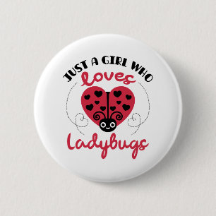 Nur ein Mädchen, das Ladybugs Lieben Button