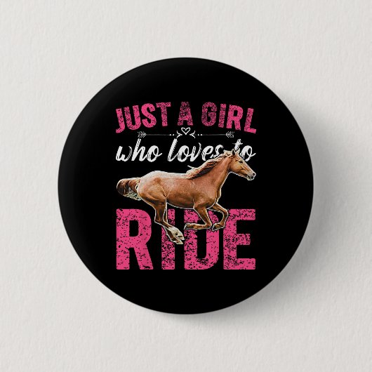 Nur ein Mädchen, das Liebe hat, Pferde zu reiten Button (Vorderseite)