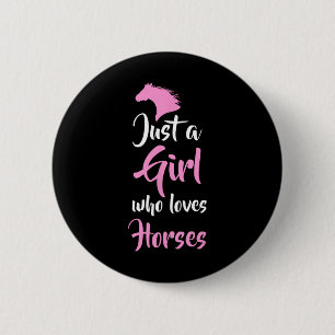 Nur ein Mädchen, das Liebe Pferde reiten Geschenk Button