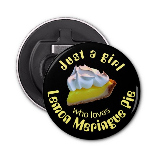 Nur ein Mädchen, das Liebe Zitrone Meringue-Pie Flaschenöffner (Vorderseite)