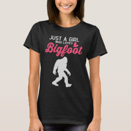 Nur ein Mädchen, das Lieben Bigfoot T-Shirt