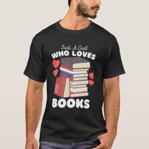 Nur ein Mädchen, das Lieben bucht, bucht Niedliche T-Shirt