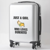 Nur ein Mädchen, das Lieben Burrito lustige Takos  Aufkleber (Koffer)