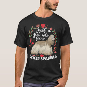 Nur ein Mädchen, das Lieben Cocker-Spaniels Hunde T-Shirt