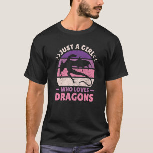 Nur ein Mädchen, das Lieben Dragons Frauen Mädchen T-Shirt