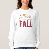 Nur ein Mädchen, das Lieben fallen lässt Sweatshirt (Vorderseite)