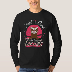 Nur ein Mädchen, das Lieben Ferret Frettchen T-Shirt