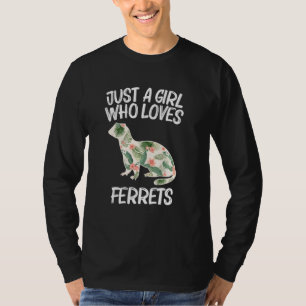 Nur ein Mädchen, das Lieben Frettchen für Frauen s T-Shirt