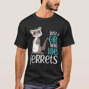 Nur ein Mädchen, das Lieben Frettchen für Mädchen  T-Shirt