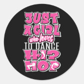 Nur ein Mädchen, das Lieben hat, Hip Hop Tanz Dan Runder Aufkleber (Vorderseite)