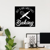 Nur ein Mädchen, das Lieben hat zu backen Poster (Heimbüro)