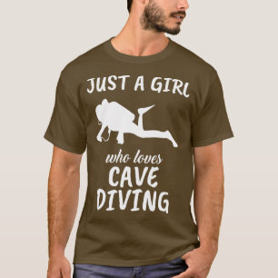 Nur ein Mädchen, das Lieben Höhlentauchen T-Shirt