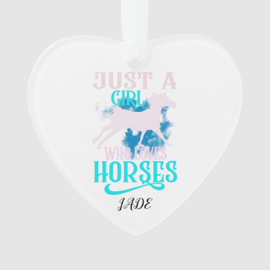 "NUR EIN MÄDCHEN, DAS LIEBEN HORSES" HERZ PERSONAL ORNAMENT (Vorderseite)
