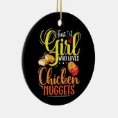 Nur ein Mädchen, das Lieben Hühnchen-Nuggets-Girl- Keramik Ornament (Rechts)