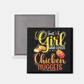 Nur ein Mädchen, das Lieben Hühnchen-Nuggets-Girl- Magnet (Vorderseite/Rückseite)