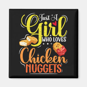 Nur ein Mädchen, das Lieben Hühnchen-Nuggets-Girl- Magnet