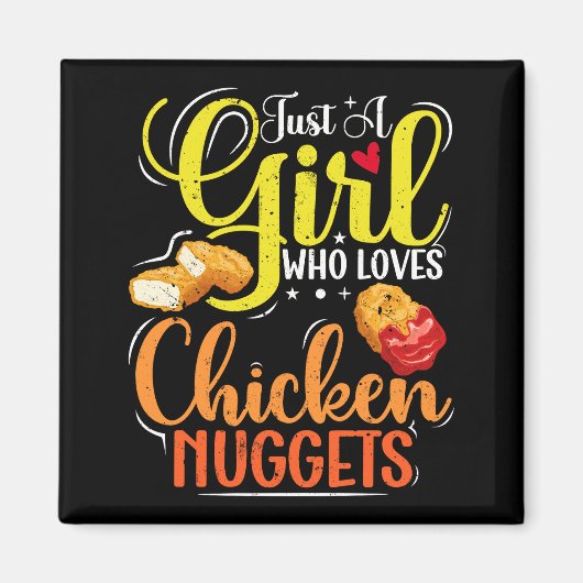 Nur ein Mädchen, das Lieben Hühnchen-Nuggets-Girl- Magnet (Vorne)