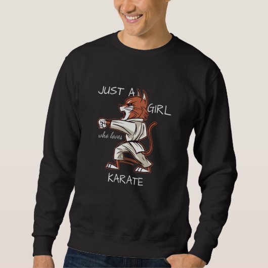 Nur ein Mädchen, das Lieben Karate hat Sweatshirt (Vorderseite)