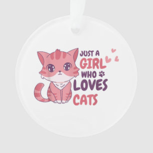 Nur ein Mädchen, das Lieben Katzen Niedliche Katze Ornament