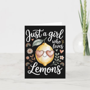 Nur ein Mädchen, das Lieben Lemons Women Girls - N Karte