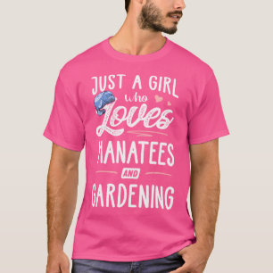 Nur ein Mädchen, das Lieben Manatee und Gartengesc T-Shirt