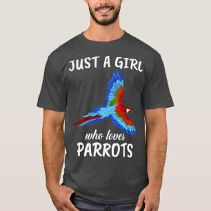 Nur ein Mädchen, das Lieben Papageien 1 T-Shirt