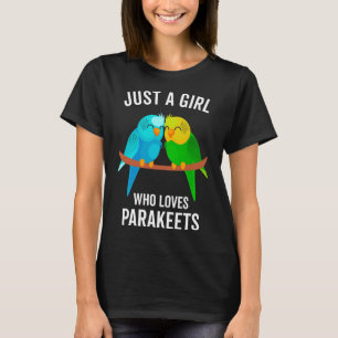 Nur ein Mädchen, das Lieben Parakeets Pet Bird Lov T-Shirt
