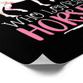 Nur ein Mädchen, das Lieben Pferde Funny Horses Lo Poster (Ecke)