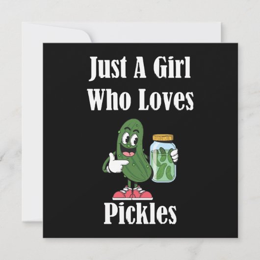 Nur ein Mädchen, das Lieben Pickles Pickles. (Vorderseite)