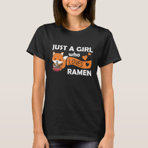 Nur ein Mädchen, das Lieben Ramen Niedlich Fox ess T-Shirt