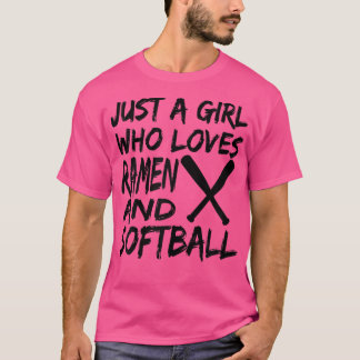 Nur ein Mädchen, das Lieben Ramen und Softball Fun T-Shirt
