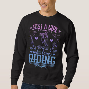 Nur ein Mädchen, das Lieben Reiten Reitausflug Sweatshirt