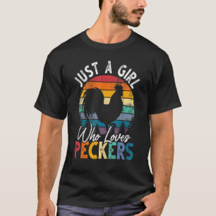 Nur ein Mädchen, das Lieben Spechte Hühnchen Bauer T-Shirt