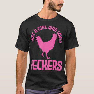 Nur ein Mädchen, das Lieben Spechte Hühnchen pflüc T-Shirt
