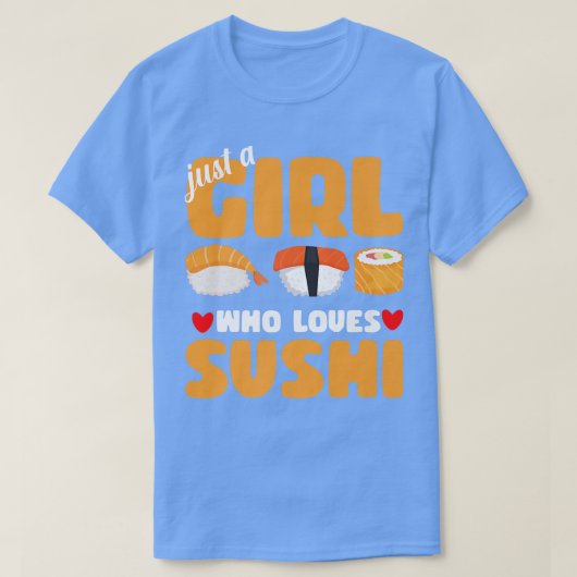 Nur ein Mädchen, das Lieben Sushi Funny Asian Food T-Shirt (Design vorne)