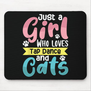 Nur ein Mädchen, das Lieben Tanz und Katzen Stecht Mousepad