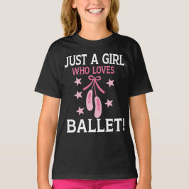 Nur ein Mädchen, das Lieben tanzen Ballett T-Shirt