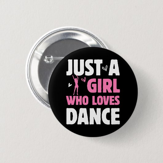 Nur ein Mädchen, das Lieben tanzen Großes Gestoche Button (Vorne & Hinten)