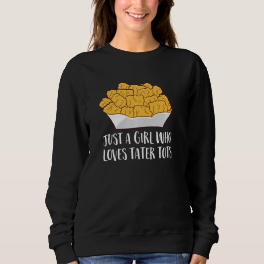 Nur ein Mädchen, das Lieben Tater Tower Funny Wome Sweatshirt (Vorderseite)