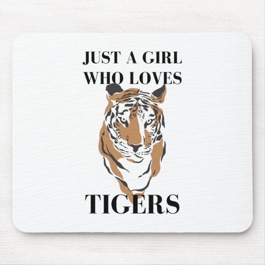 Nur ein Mädchen, das Lieben Tigers Tiger Animal Lo Mousepad (Vorne)
