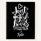 Nur ein Mädchen, das Lieben Triathlon Schwarz und  Notizblock (Vorderseite)