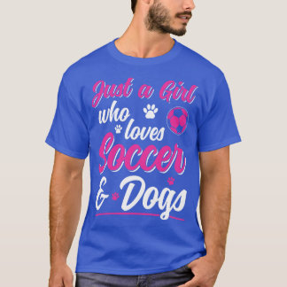 Nur ein Mädchen, das Lieben und Hunde  und Hunde F T-Shirt