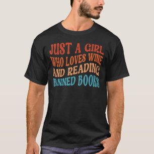 Nur ein Mädchen, das Lieben Wein Lesen Bücher Wein T-Shirt