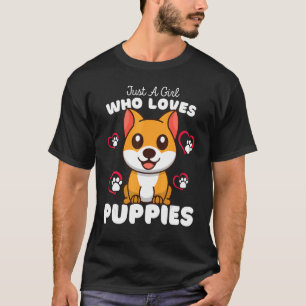 Nur ein Mädchen, das Lieben Welpen Niedliche Hunde T-Shirt
