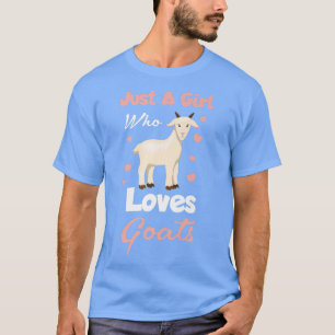 Nur ein Mädchen, das Lieben Ziegen Niedliche Ziege T-Shirt