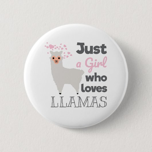 Nur ein Mädchen, das Llamas Liebe Button (Vorderseite)