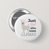Nur ein Mädchen, das Llamas Liebe Button (Vorne & Hinten)