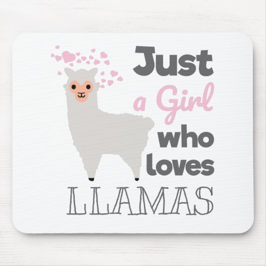 Nur ein Mädchen, das Llamas Mousepad (Vorne)